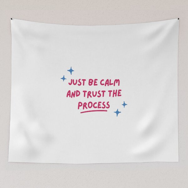 Item preview, Just be calm and trust the process designed and sold by kas365.
