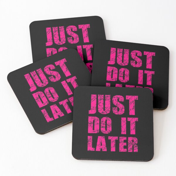 Item preview, Just do it Later  designed and sold by Tchevu.