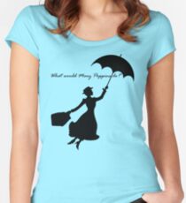 What would Mary Poppins do? Women's Fitted Scoop T-Shirt