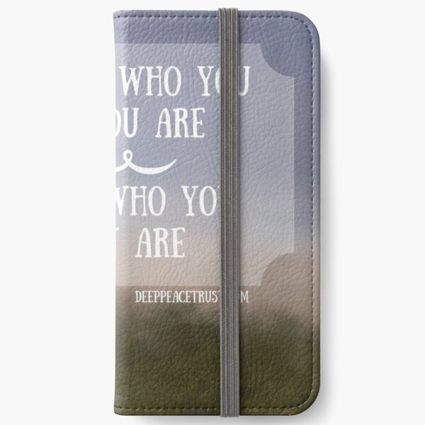 Let Go of Who You Think You Are iPhone Wallet