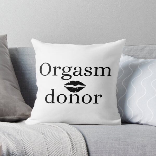 Orgasm Pillows & Cushions for Sale