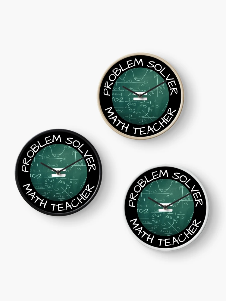 Thumbnail 3 of 4, Clock, MerchHaus - Problem Solver = Math Teacher designed and sold by MerchHaus.