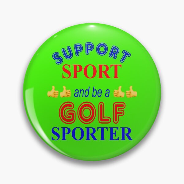Item preview, Support Sport and be a Golf Sporter designed and sold by captainpeter.
