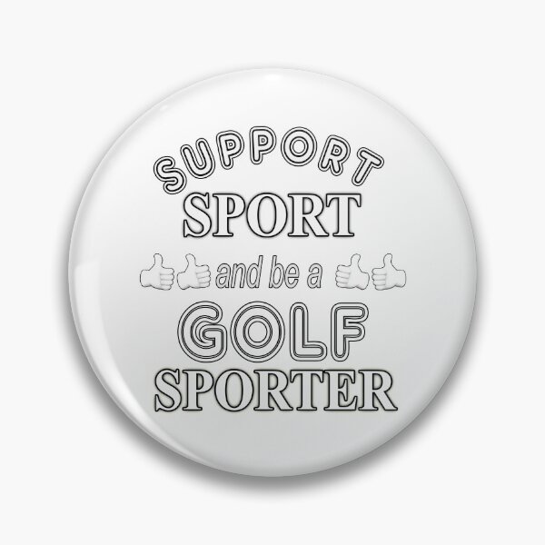 Item preview, Support Sport and be a Golf Sporter designed and sold by captainpeter.