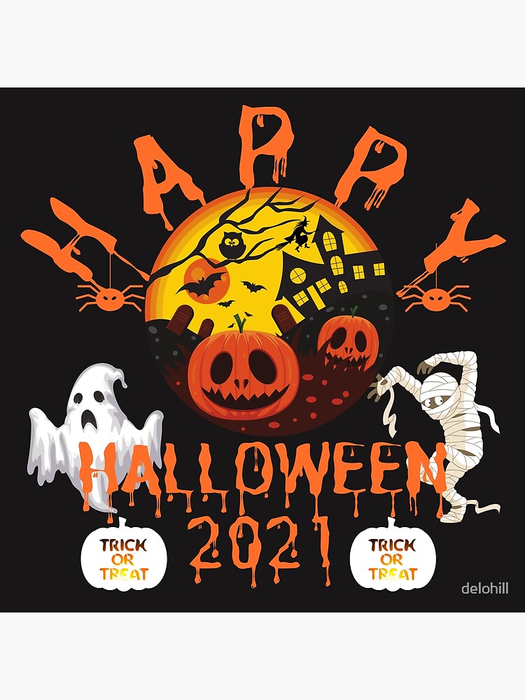 Happy Halloween 2021 - Happy Trick or Treating!