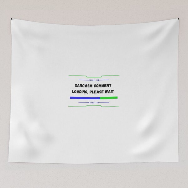 Item preview, Sarcasm comment  loading, please wait  designed and sold by hemokhtar.