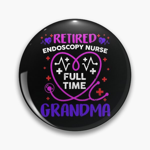 Item preview, Retired Endoscopy Nurse Full Time Grandma Funny RN Quote designed and sold by kristazzsa112.