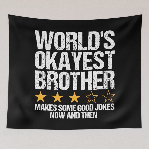 Item preview, Worlds Okayest Brother designed and sold by meedTee.