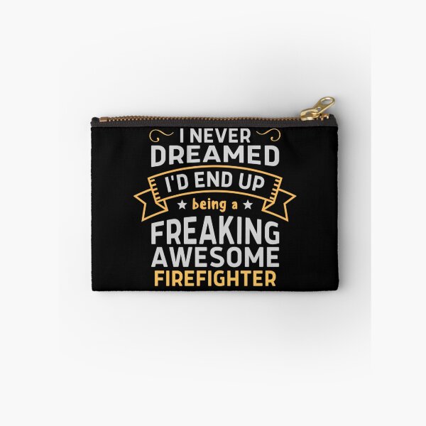 Item preview, I Never Dreamed I'd End Up Being A Freaking Awesome Firefighte| Perfect Gift For you and friends designed and sold by luconats.