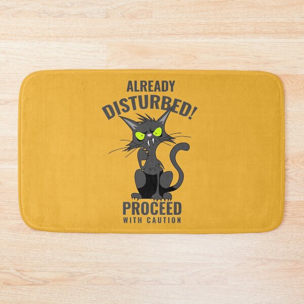 Item preview, Already Disturbed, Proceed with Caution designed and sold by PurrfectLuv.