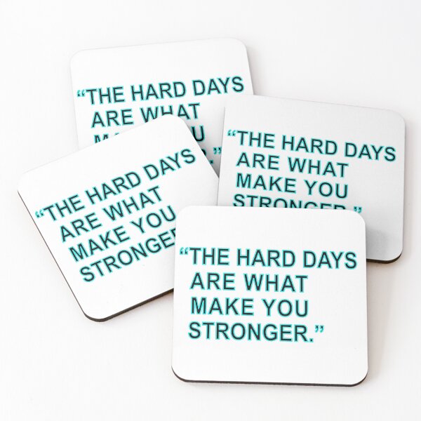 Item preview, The Hard Days Are What Make You Stronger designed and sold by The-Fantasy.