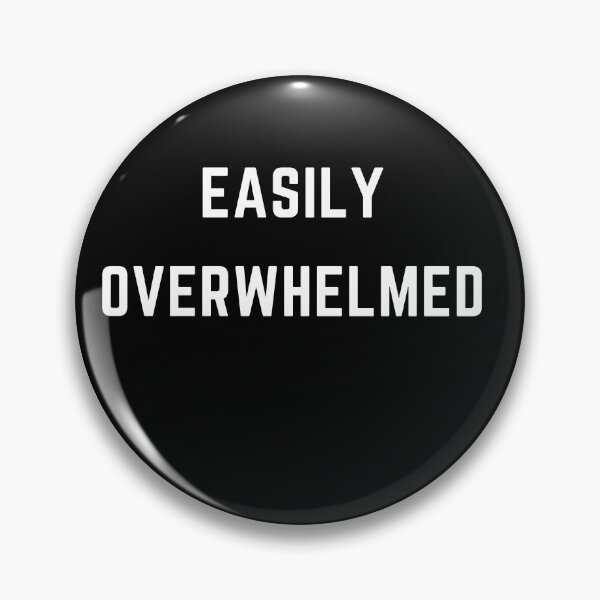 Item preview, Easily overwhelmed white font designed and sold by theslowdown.