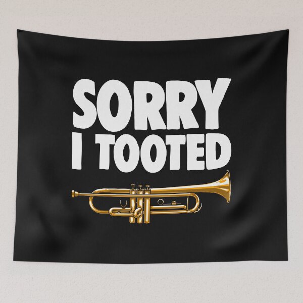 Item preview, Sorry I Tooted Trumpet designed and sold by Bendthetrend.