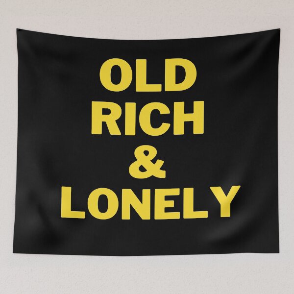 Item preview, Old rich and lonely designed and sold by 2Cheesy4U.