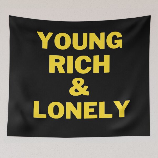 Item preview, Young rich and lonely designed and sold by 2Cheesy4U.