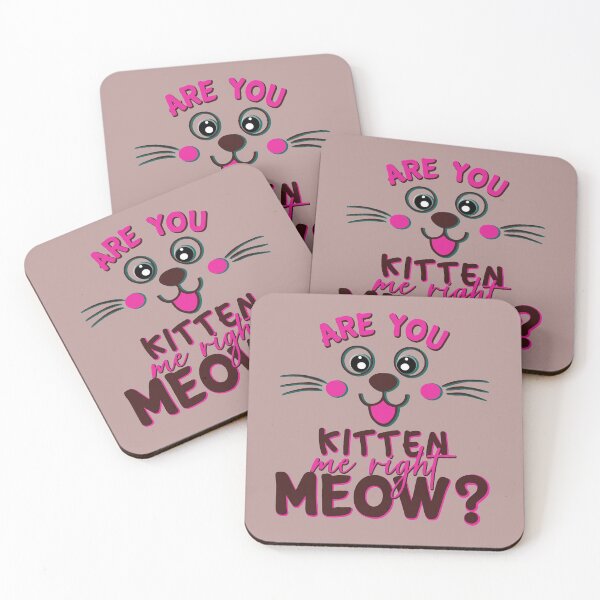 Item preview, Are You Kitten Me Right Meow? designed and sold by PurrfectLuv.