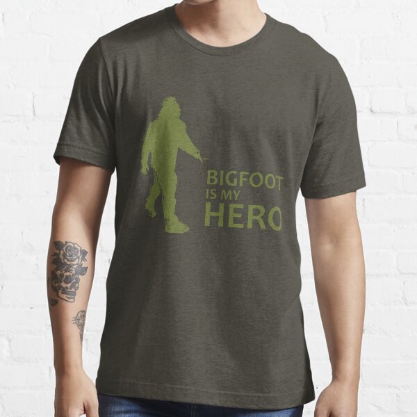 Big Foot Is My Hero Essential T-Shirt