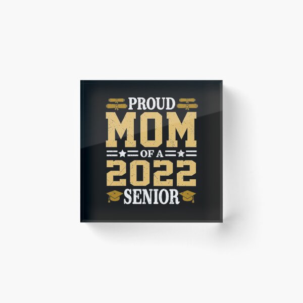 Item preview, Proud Mom Of A 2022 Senior Son Daughter Back School designed and sold by kristazzsa112.