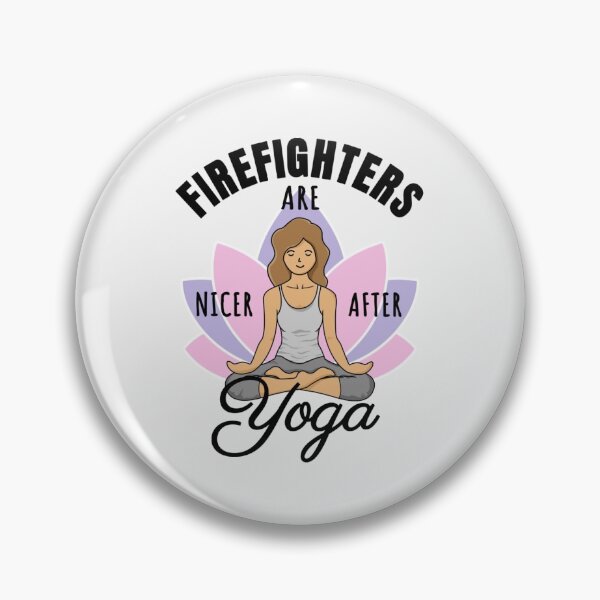 Item preview, Firefighters Are Nicer After Yoga - Good Vibes Desig| Perfect Gift For you and friends designed and sold by luconats.