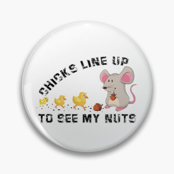 Item preview, Chicks Line Up To See My Nuts Shirt designed and sold by Amindo.