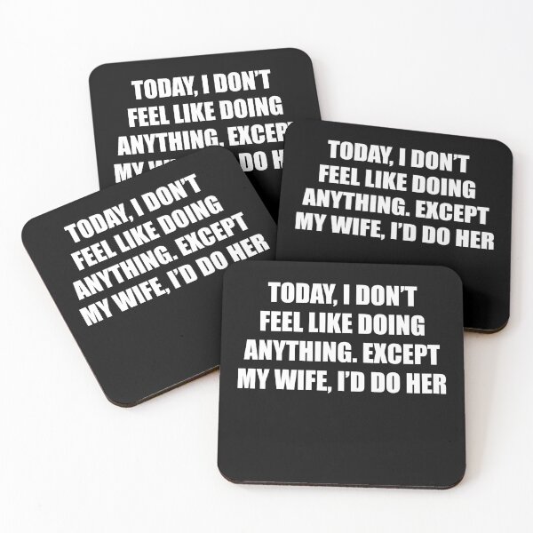 Item preview, today, i don’t feel like doing anything. except my wife, i’d do her, my wife i'd do her, husband shirt funny husband shirt designed and sold by T-DESIGNEDZ.