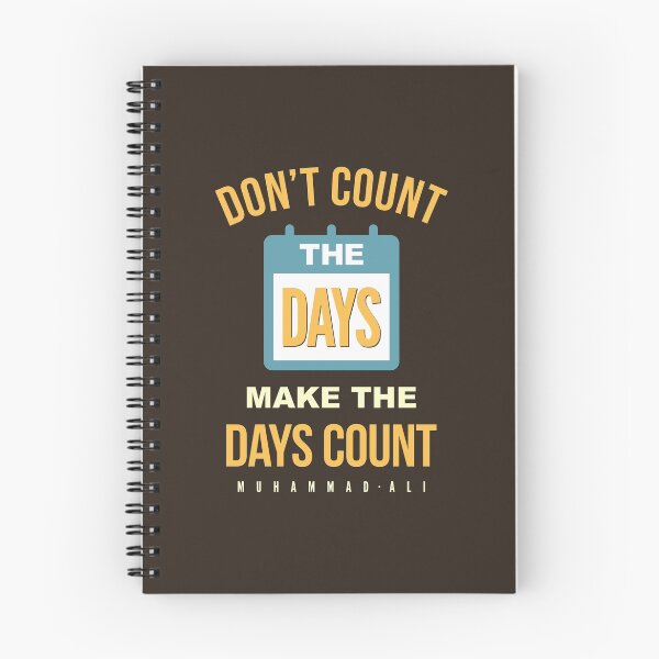 Item preview, Don't Count the Days Make The Days Count designed and sold by VomHaus.