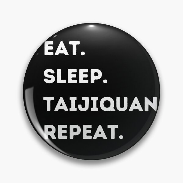Item preview, Eat. Sleep. Taijiquan. Repeat. designed and sold by Kahume.