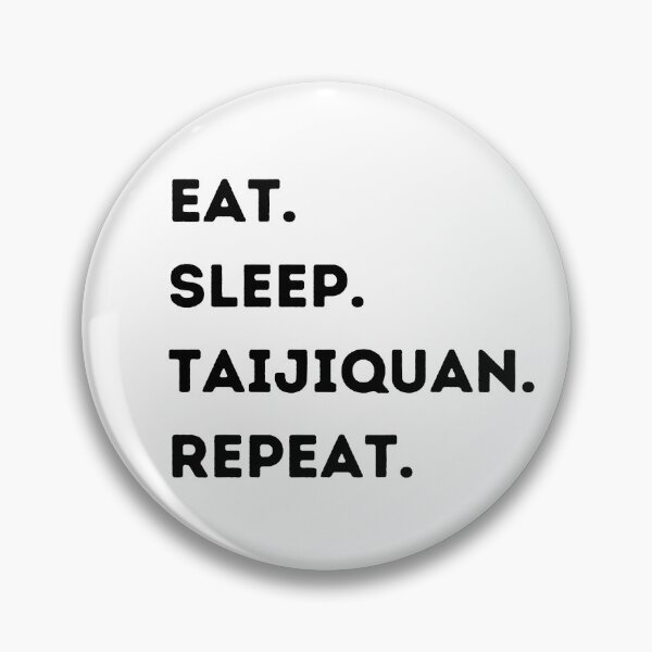 Item preview, Eat. Sleep. Taijiquan. Repeat. designed and sold by Kahume.