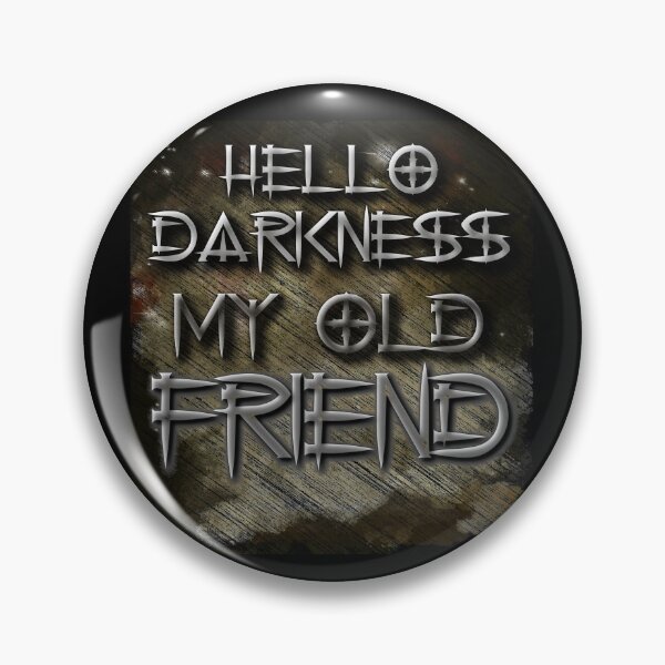 Item preview, Hello Darkness My Old Friend designed and sold by OleKurmudgeon.