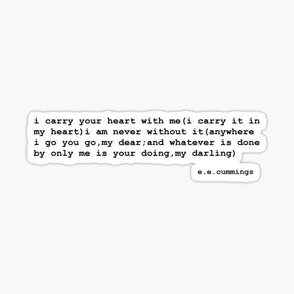 i carry your heart with me(i carry it in Sticker