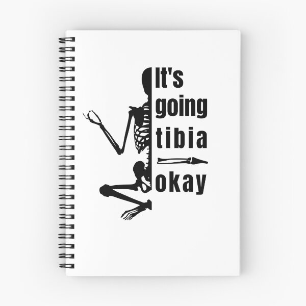 Item preview, It's Going Tibia Okay Bone Anatomy Pun designed and sold by Wholesome-Art.