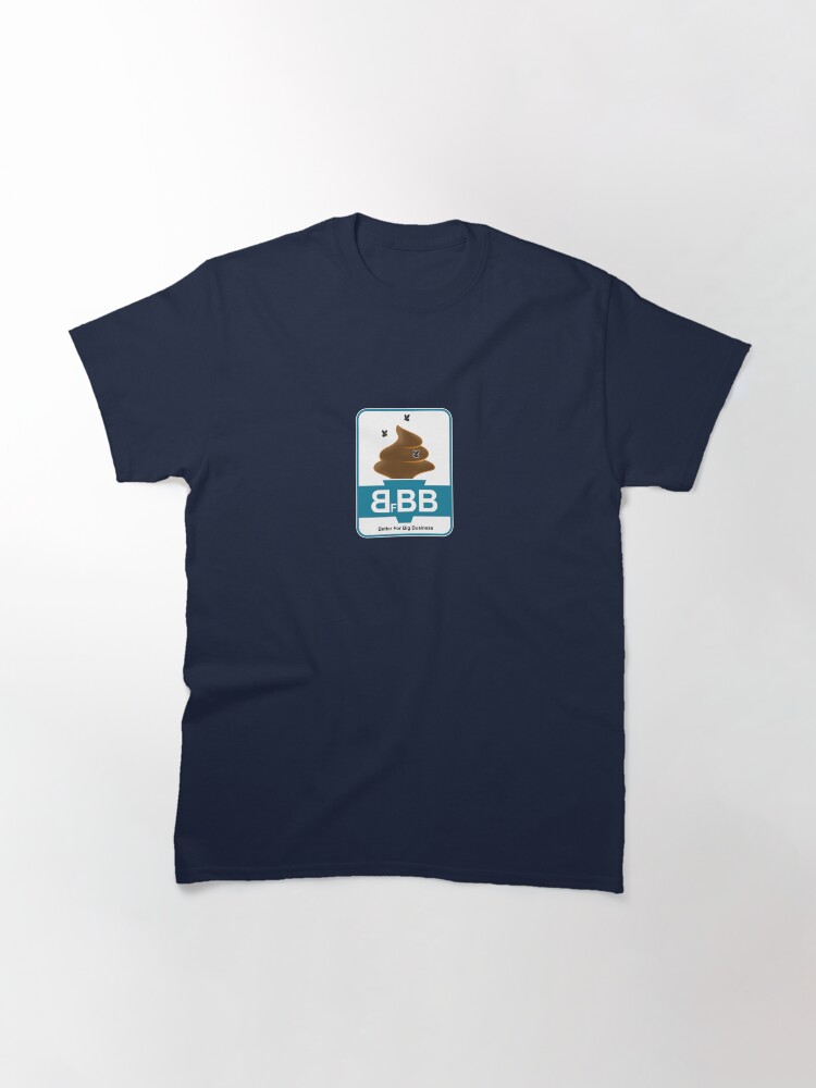 Thumbnail 3 of 7, Classic T-Shirt, Better for Big Business designed and sold by sjhtt47b.