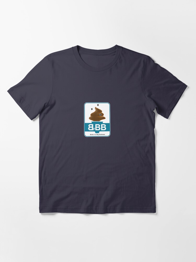 Alternate view of Better for Big Business Essential T-Shirt