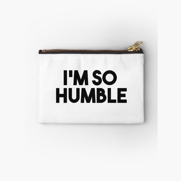 Item preview, I'm So Humble designed and sold by RadicalAM.