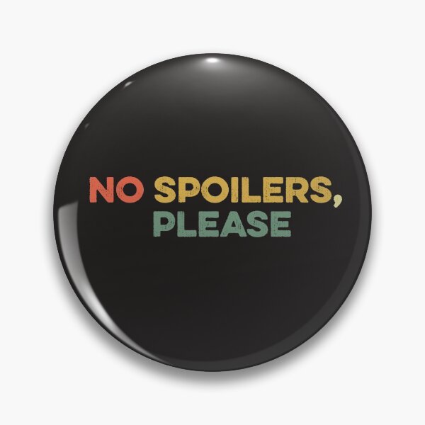 Item preview, No Spoilers Please Show Series Movie Fan Funny Binge Watch designed and sold by gkao.