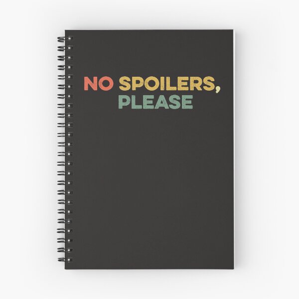 Item preview, No Spoilers Please Show Series Movie Fan Funny Binge Watch designed and sold by gkao.