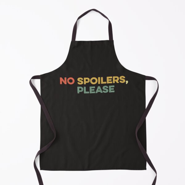 Item preview, No Spoilers Please Show Series Movie Fan Funny Binge Watch designed and sold by gkao.