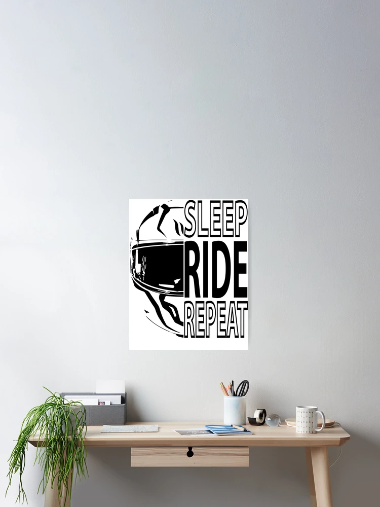 Thumbnail 2 of 3, Poster, Sleep Ride Repeat designed and sold by ClavoSquare.