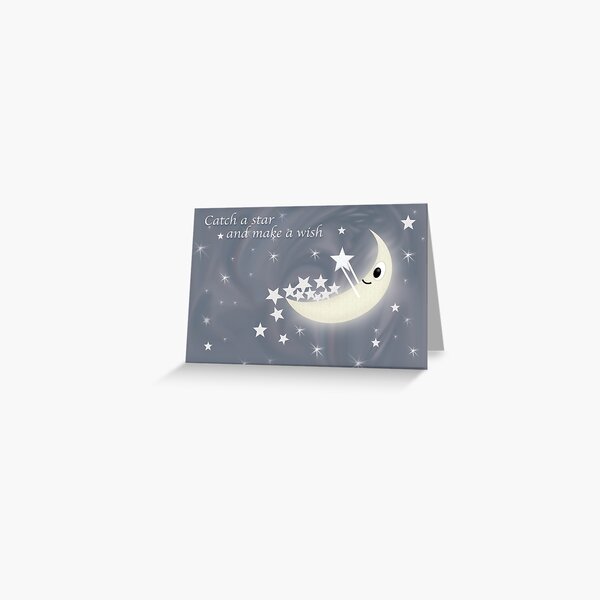 Catch a star and make a wish Greeting Card