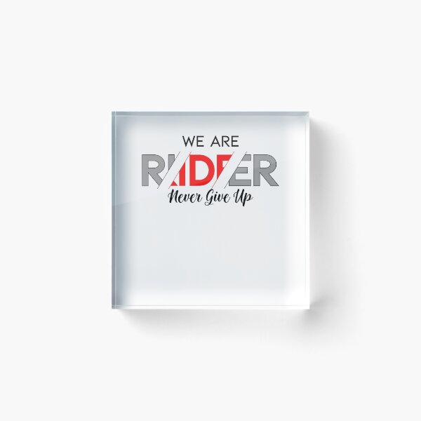 Item preview, We Are Rider Never Give Up designed and sold by ClavoSquare.