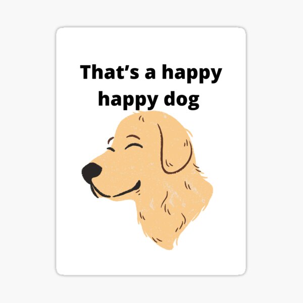 "Happy dog TikTok meme short " Sticker by VioletDigital Redbubble