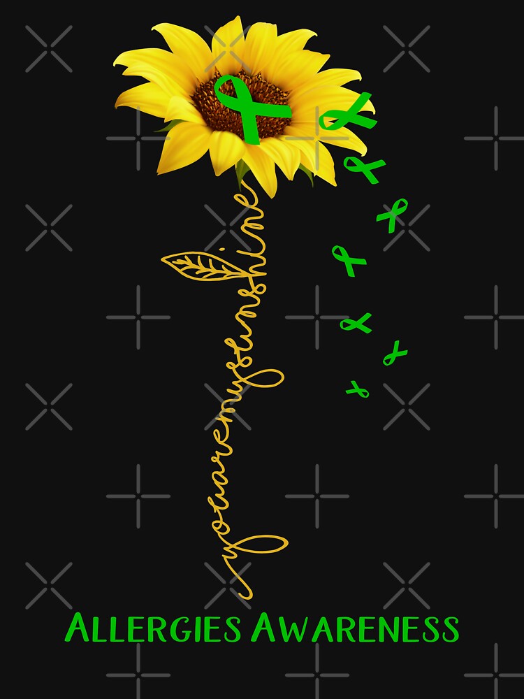 "Sunflower You Are My Sunshine Allergies Awareness" Tshirt for Sale by BradFI Redbubble