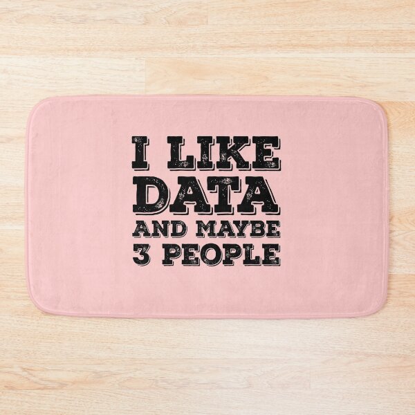 Item preview, I Like Data And Maybe 3 People designed and sold by meedTee.