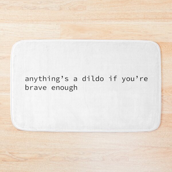 Item preview, Anythings a D*ldo If Youre Brave Enough designed and sold by incubeesketches.