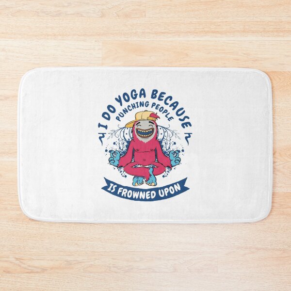 Item preview, I Do Yoga Because Punching People is Frowned Upon designed and sold by Vector Scout Lab.