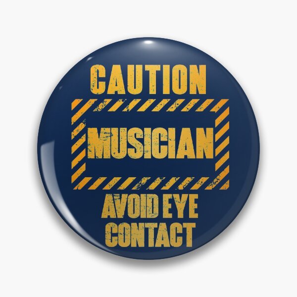 Item preview, Caution: Musician.  Avoid Eye Contact designed and sold by HappySchnapper.