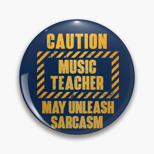 Item preview, Caution: Music Teacher.  May Unleash Sarcasm designed and sold by HappySchnapper.