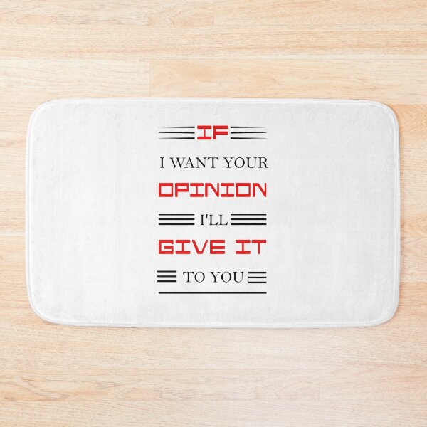 Item preview, If I Want Your Opinion I'll Give It To You designed and sold by Gaelashirts.