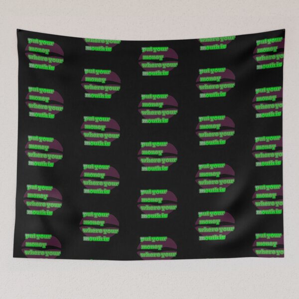 Item preview, Put your money where your mouth is  designed and sold by Rytespot.