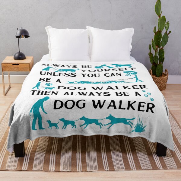 Item preview, Always Be Yourself Unless You Can Be A Dog Walker Then Always Be A Dog Walker designed and sold by dr-tars.